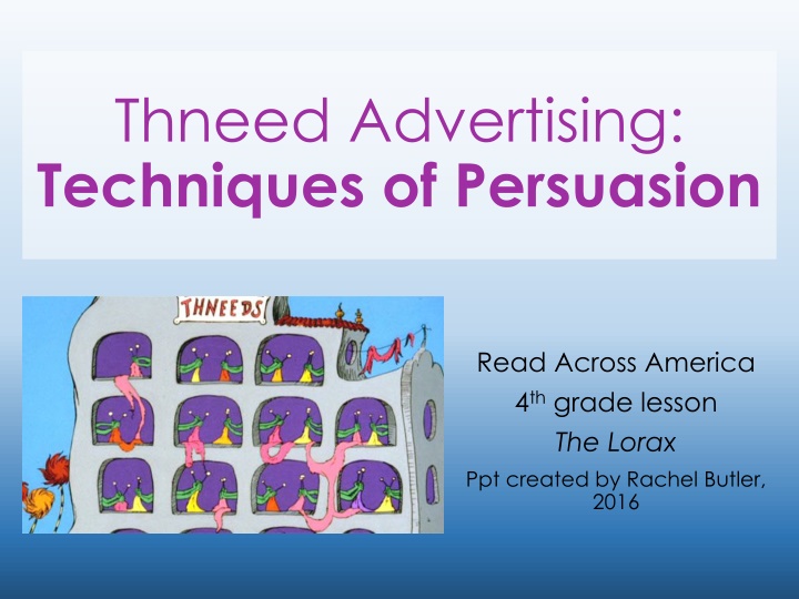 thneed advertising techniques of persuasion