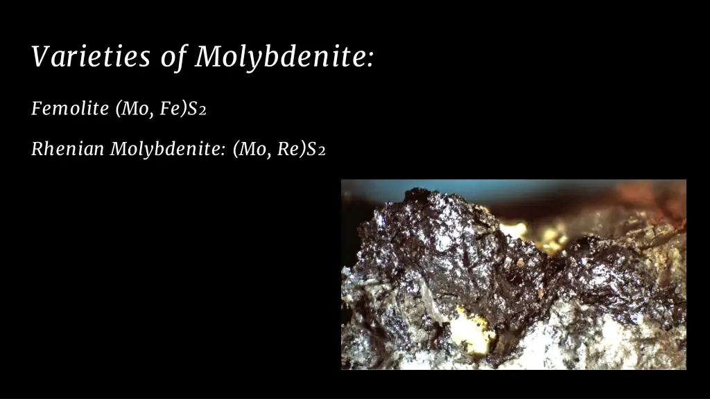 varieties of molybdenite