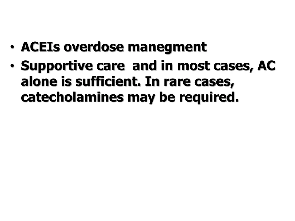 aceis overdose manegment supportive care