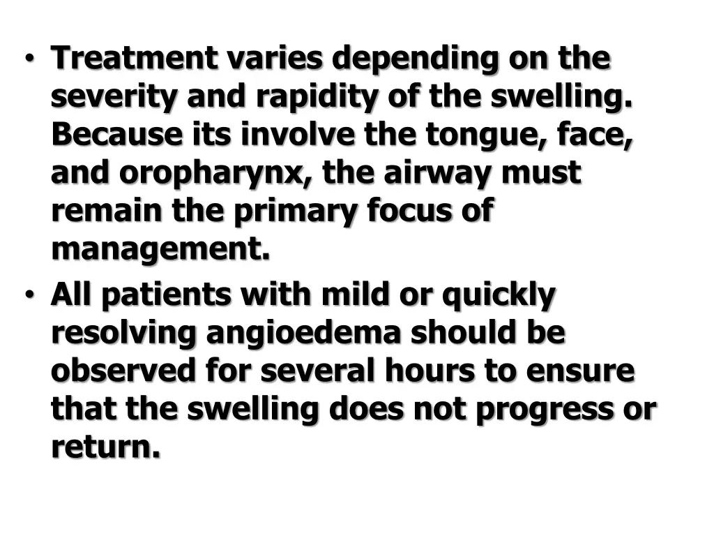 treatment varies depending on the severity