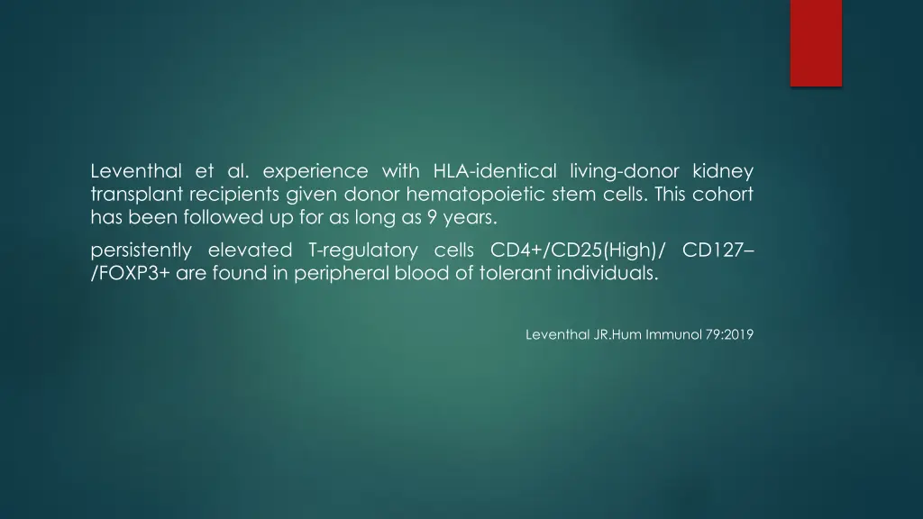 leventhal et al experience with hla identical