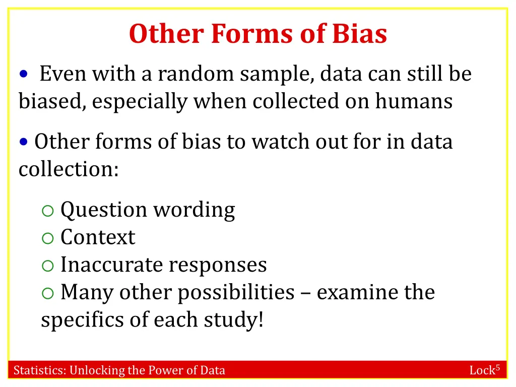 other forms of bias even with a random sample