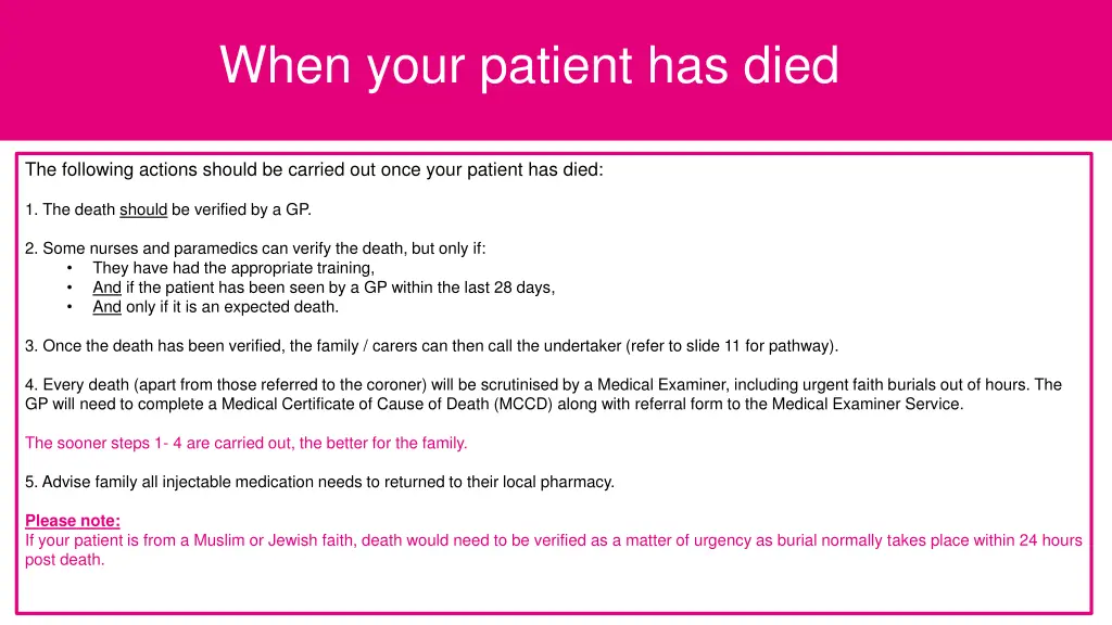when your patient has died