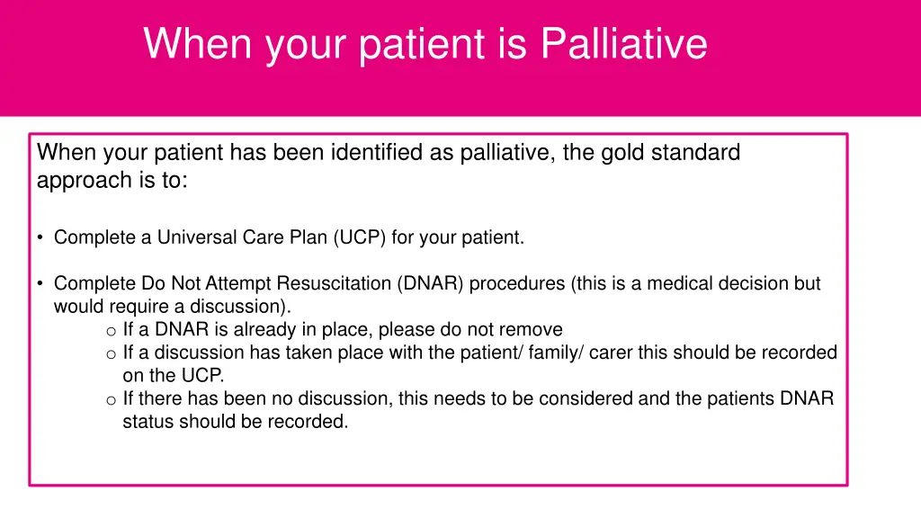 when your patient is palliative