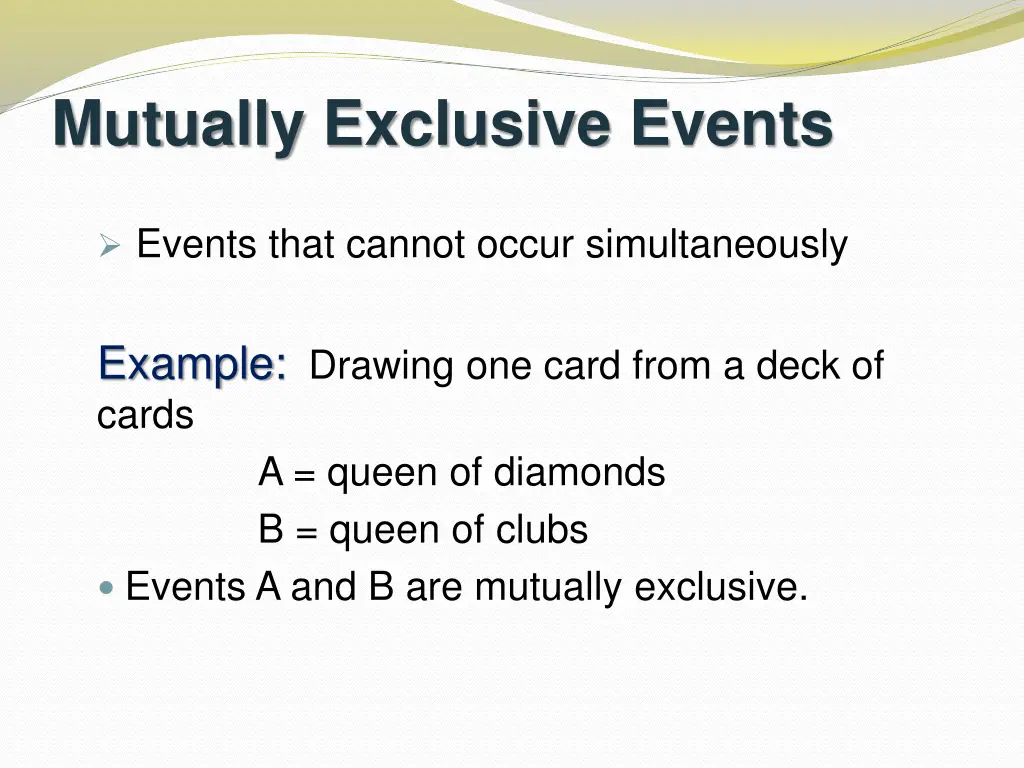 mutually exclusive events