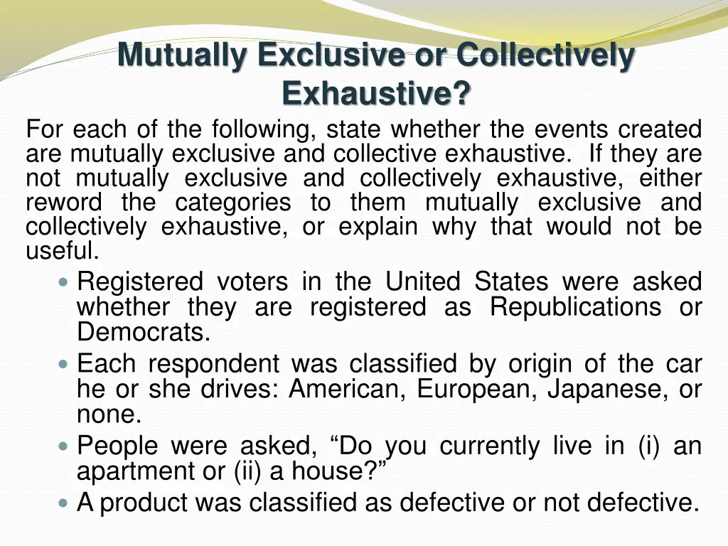 mutually exclusive or collectively exhaustive