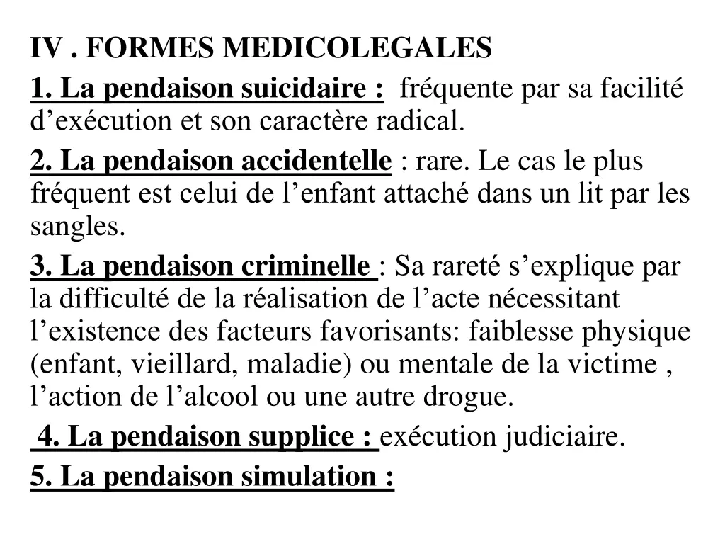 iv formes medicolegales 1 la pendaison suicidaire