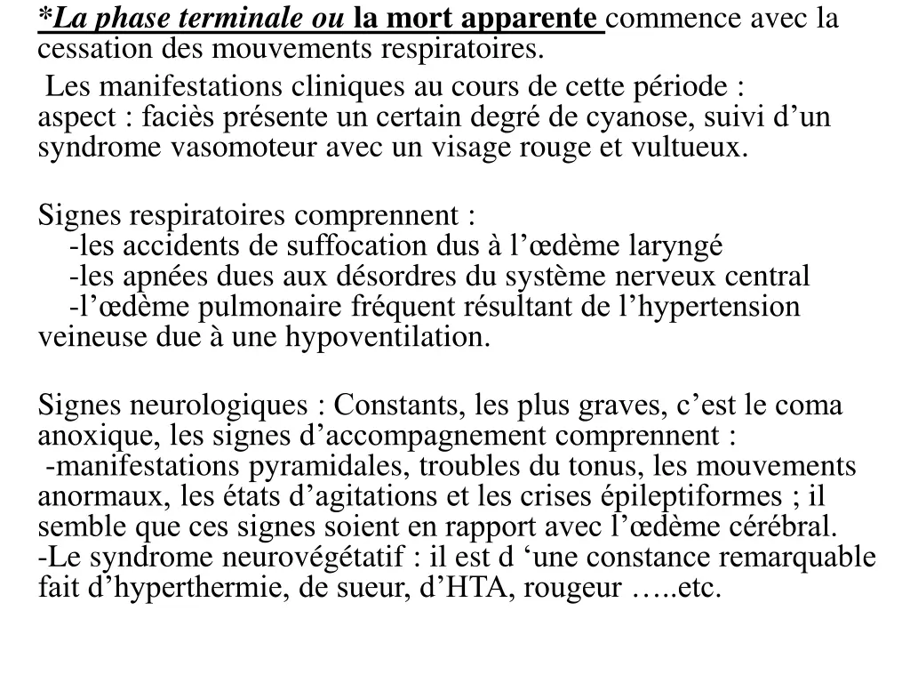 la phase terminale ou la mort apparente commence