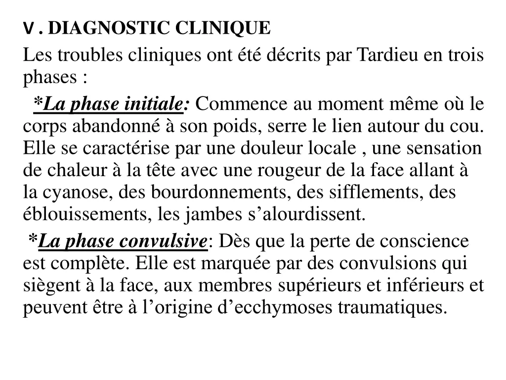 v diagnostic clinique les troubles cliniques