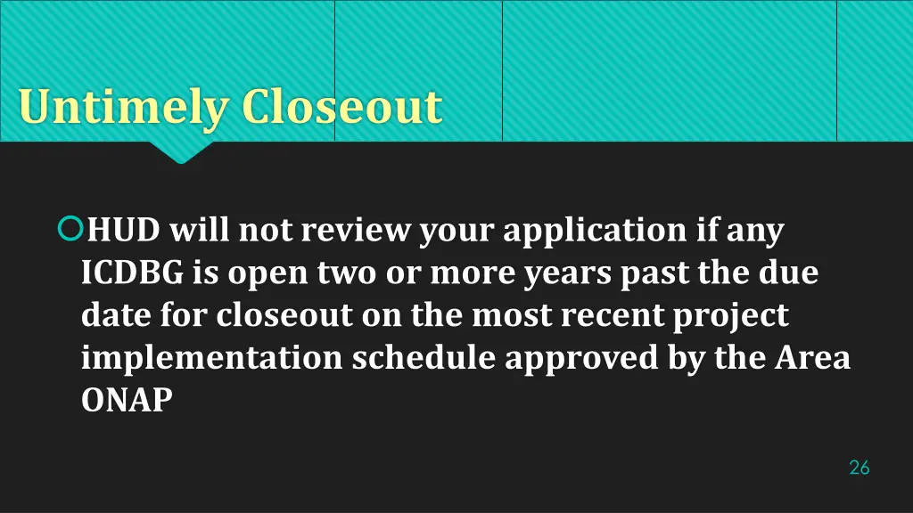 untimely closeout