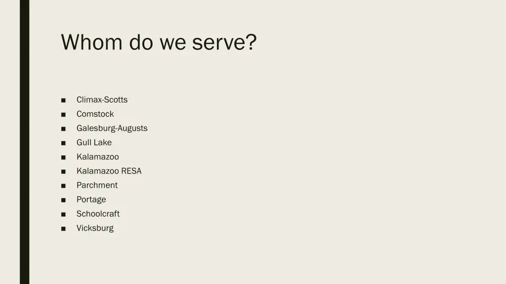 whom do we serve