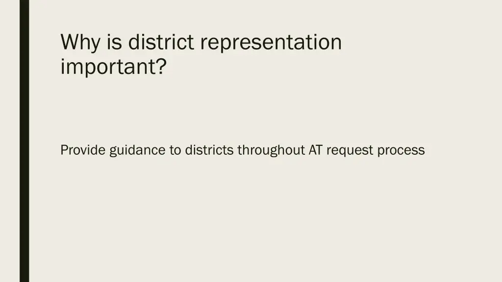 why is district representation important 1