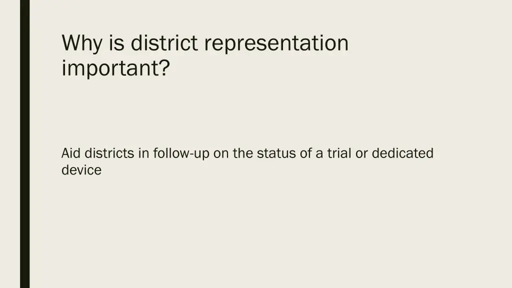 why is district representation important 2