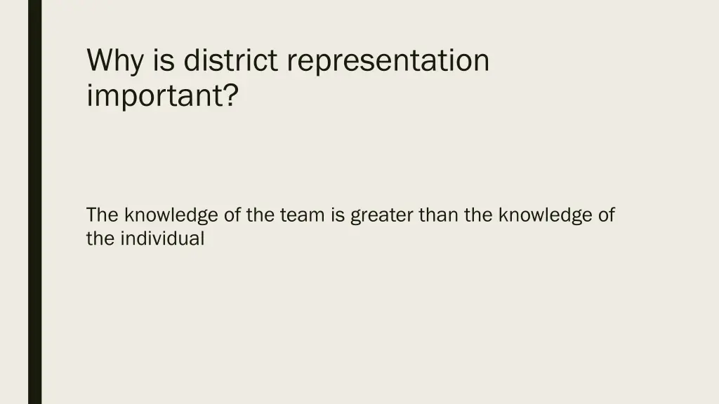 why is district representation important 4
