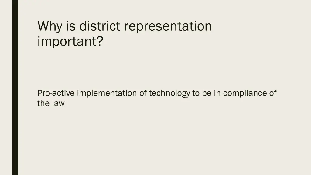 why is district representation important