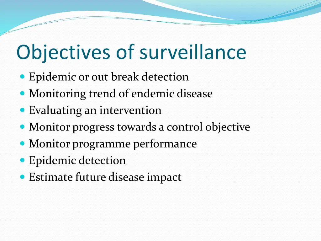 objectives of surveillance