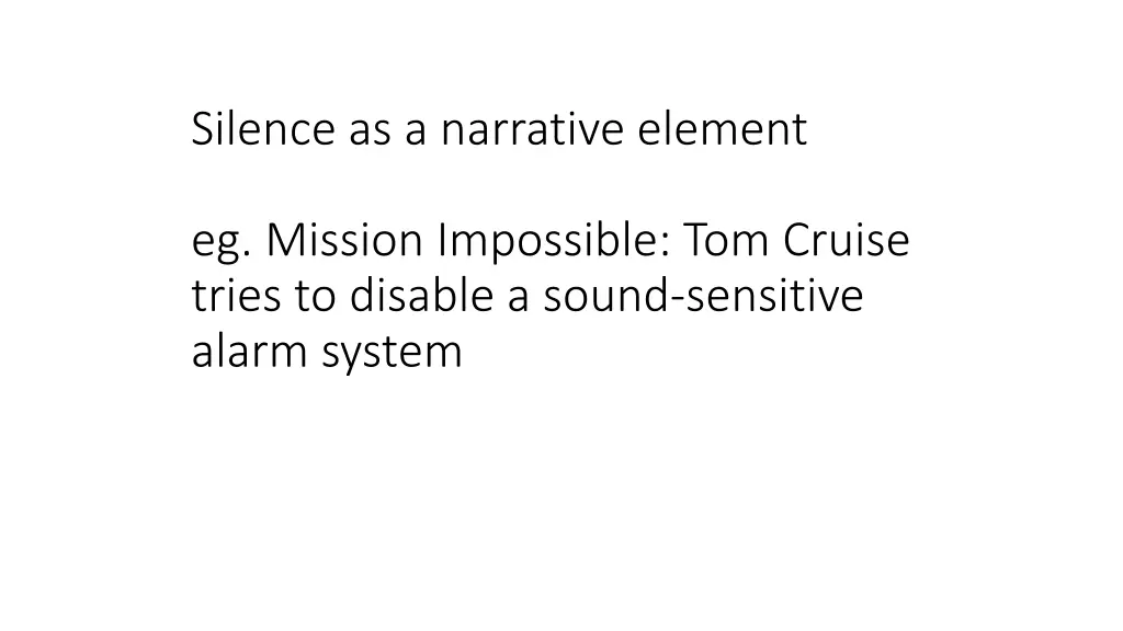 silence as a narrative element