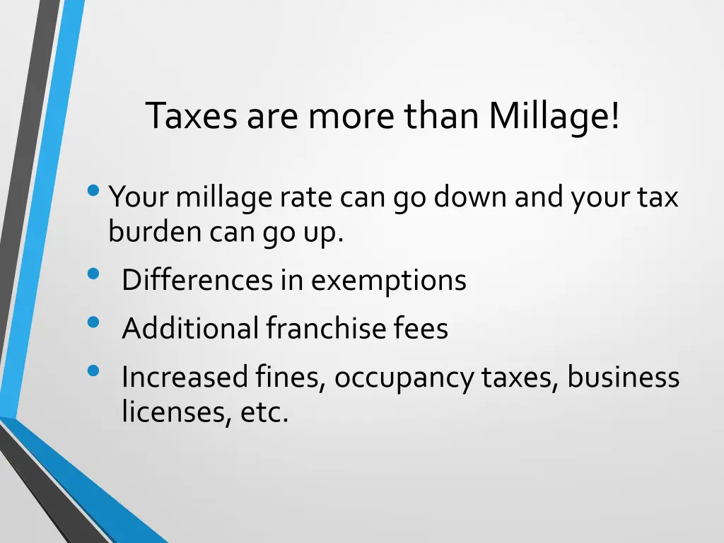 taxes are more than millage