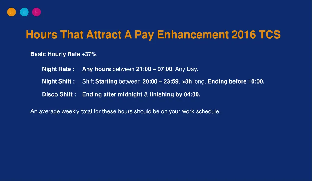 hours that attract a pay enhancement 2016 tcs