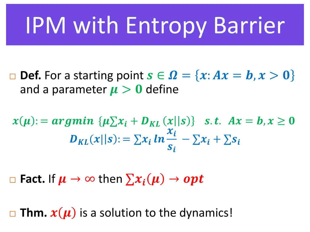 ipm with entropy barrier