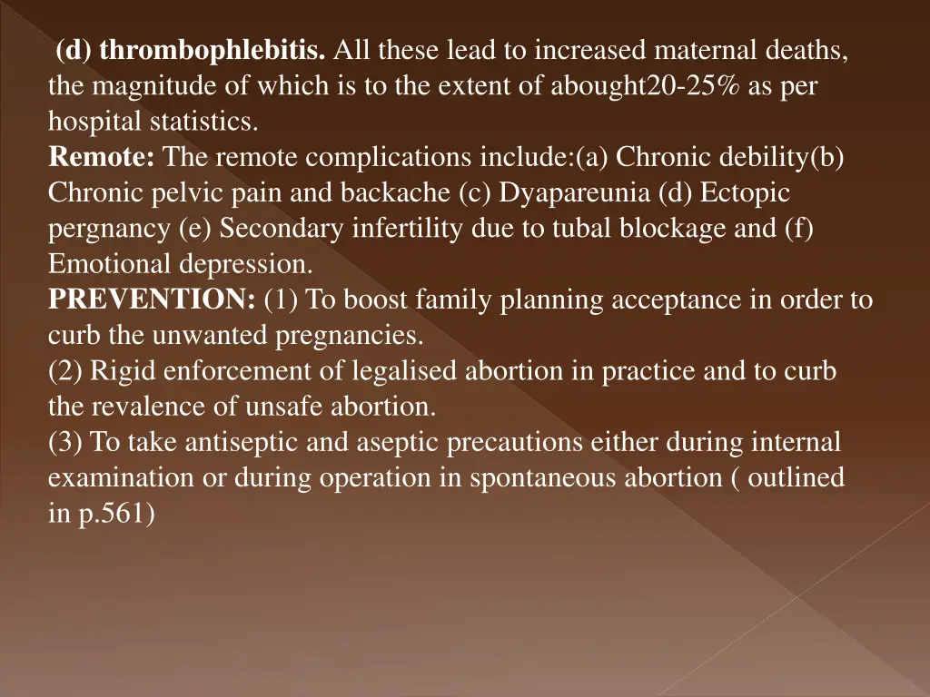 d thrombophlebitis all these lead to increased
