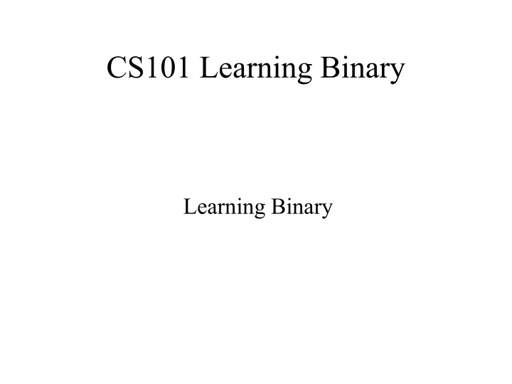 cs101 learning binary
