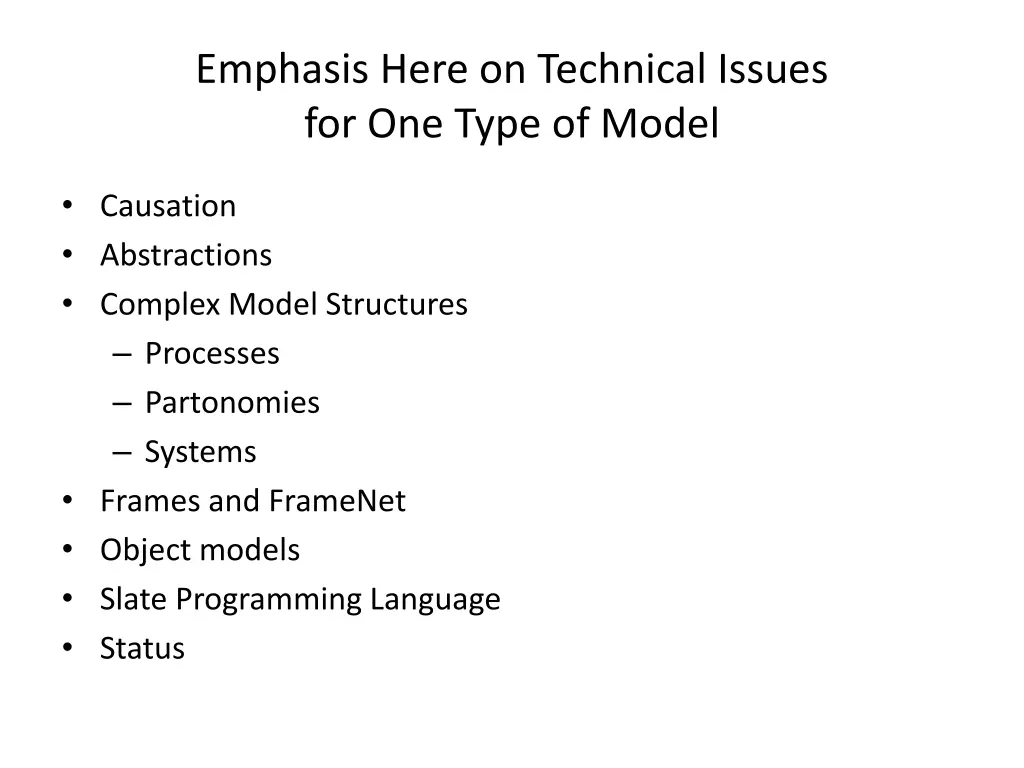 emphasis here on technical issues for one type