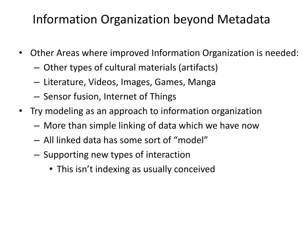 information organization beyond metadata