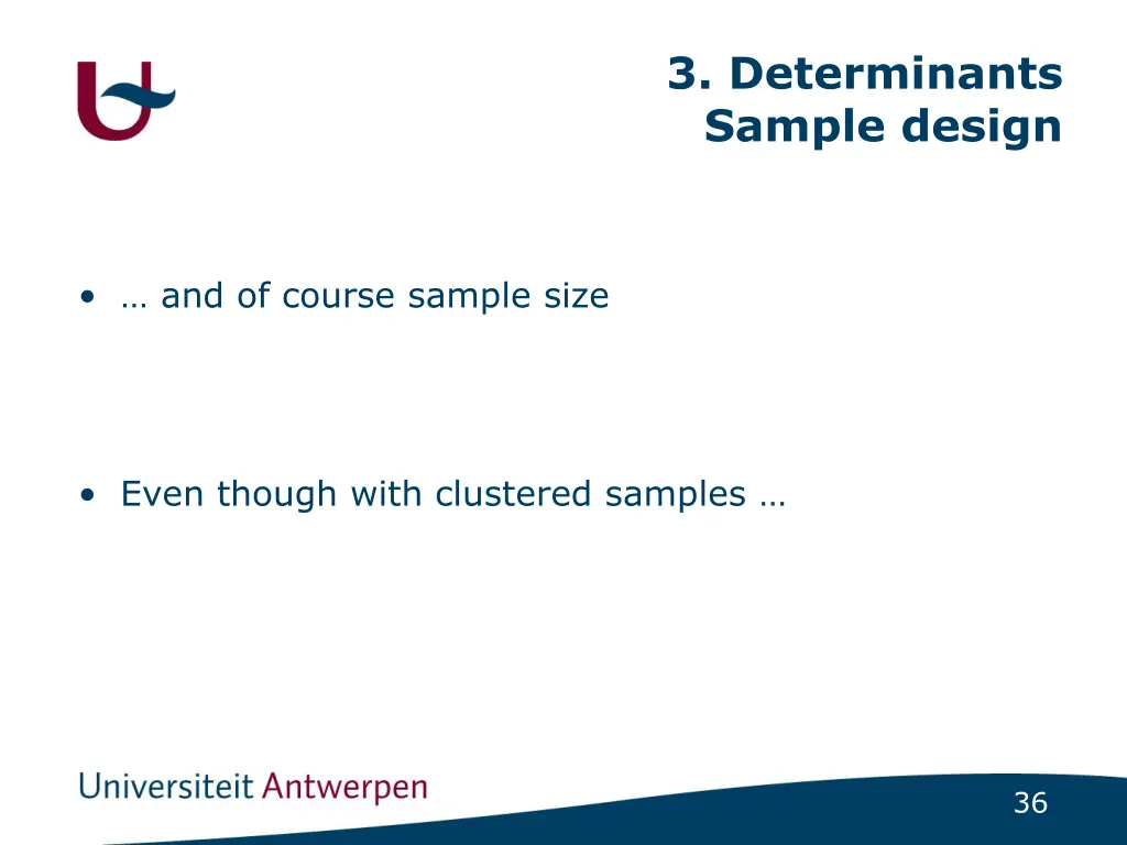 3 determinants sample design 14