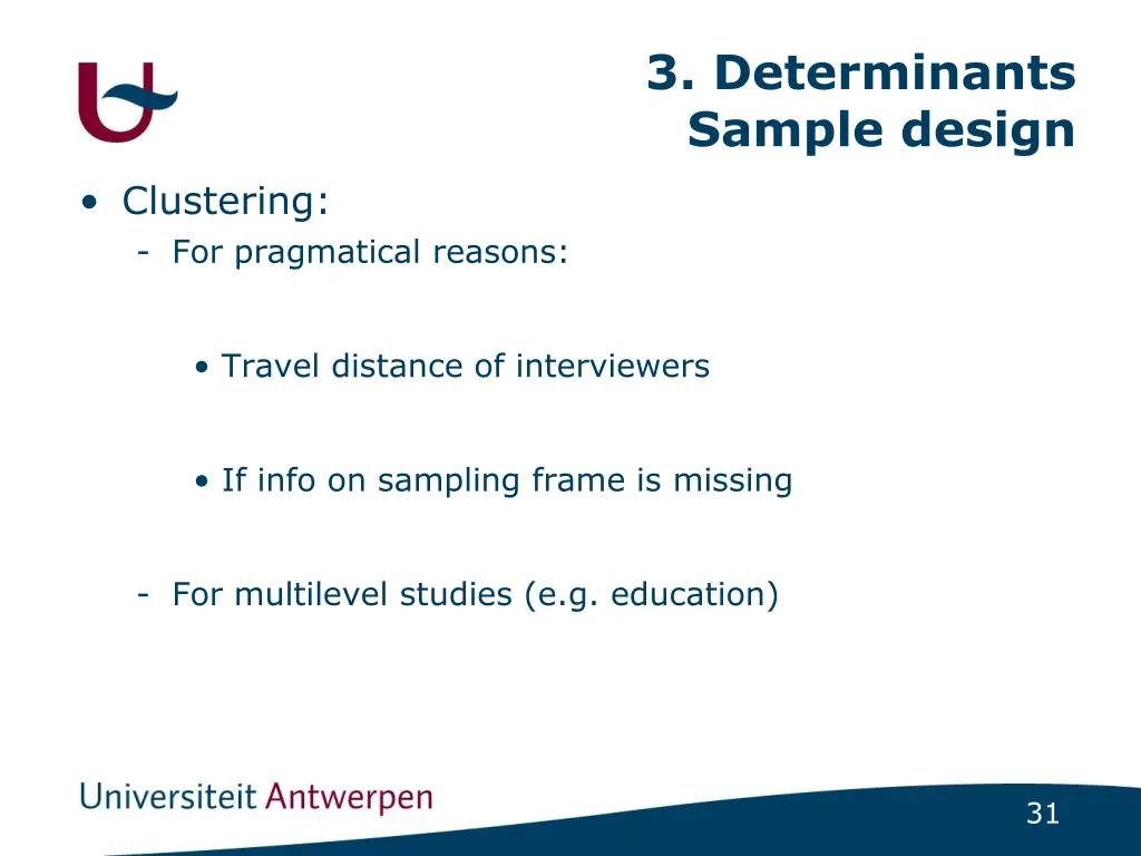 3 determinants sample design 9