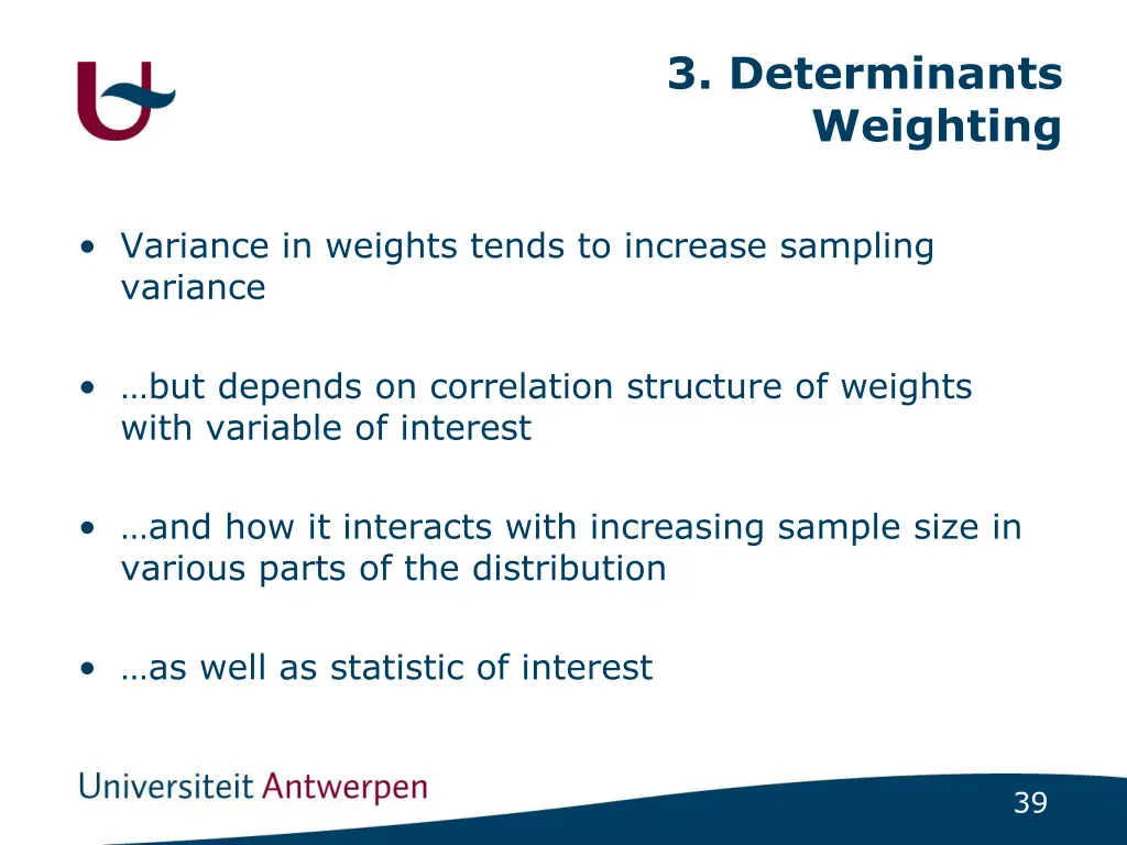 3 determinants weighting 1