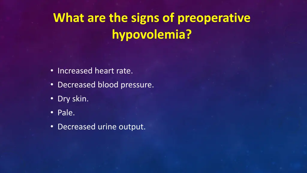 what are the signs of preoperative hypovolemia