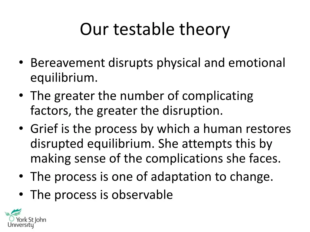 our testable theory 1