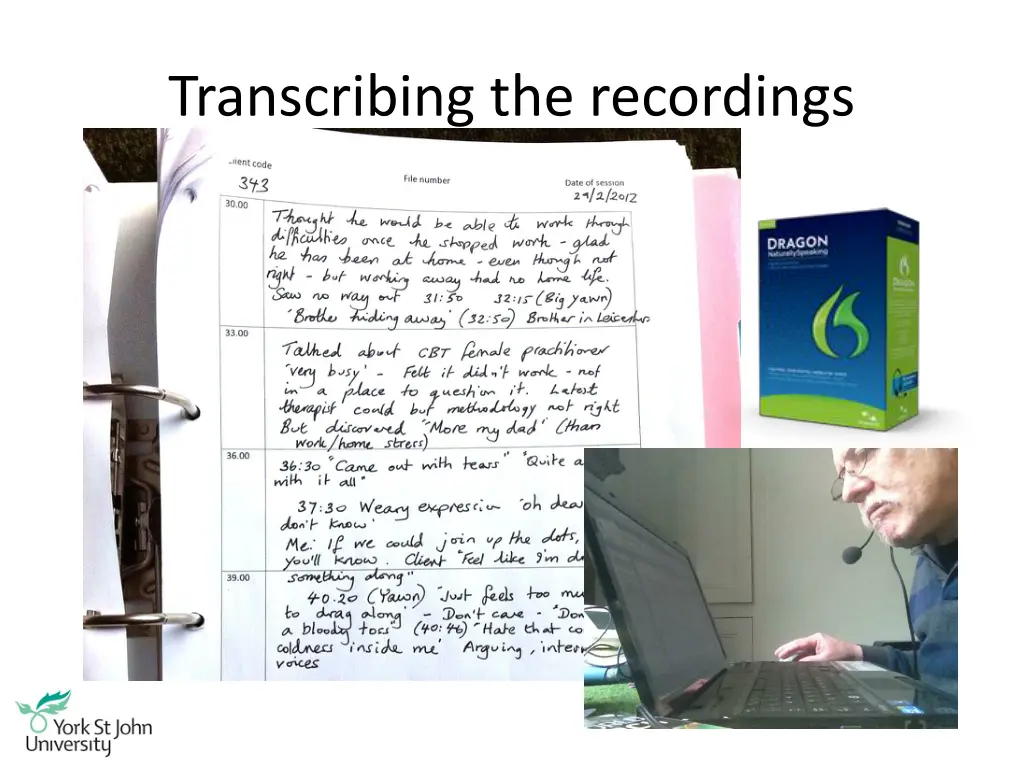 transcribing the recordings