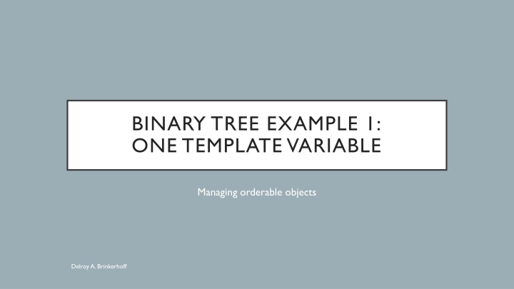 binary tree example 1 one template variable