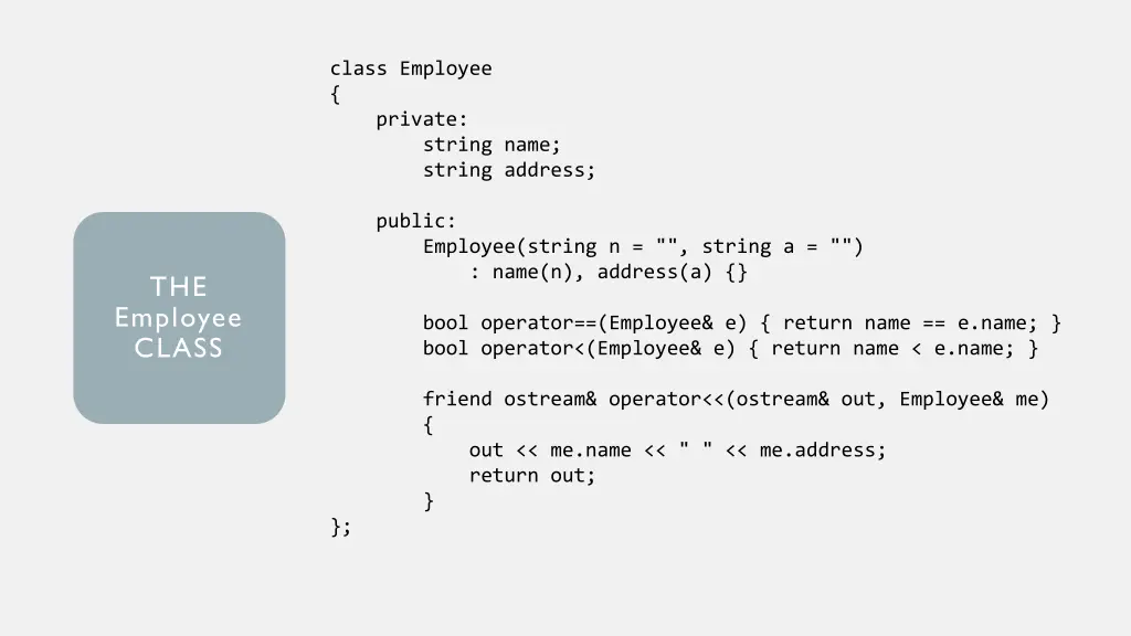 class employee private string name string address