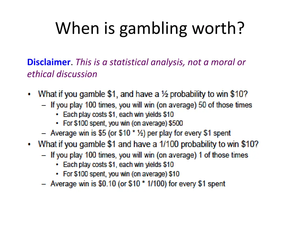 when is gambling worth
