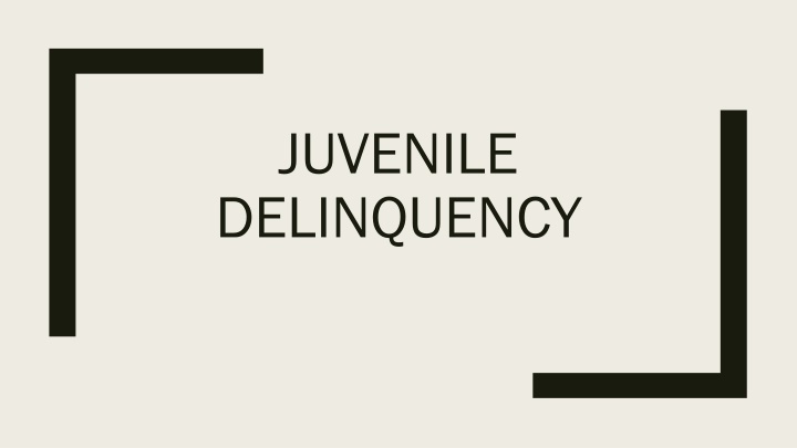 juvenile delinquency