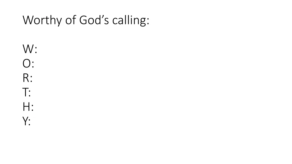 worthy of god s calling