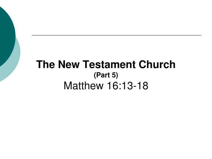 the new testament church part 5 matthew 16 13 18