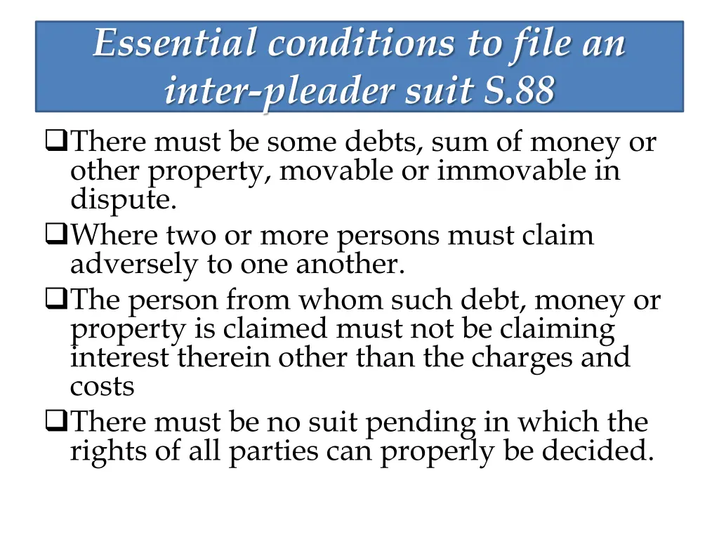 essential conditions to file an inter pleader