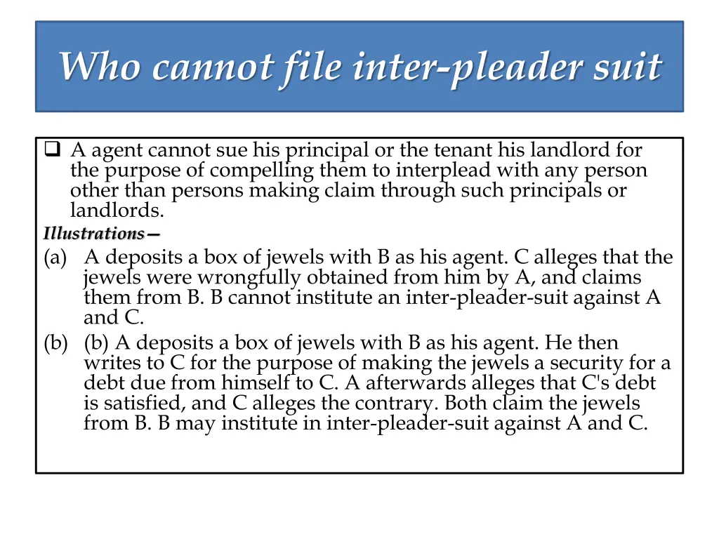 who cannot file inter pleader suit
