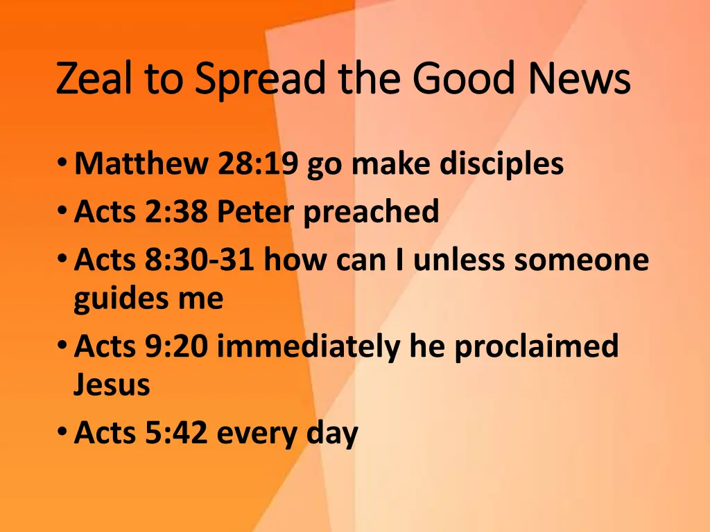 zeal to spread the good news zeal to spread