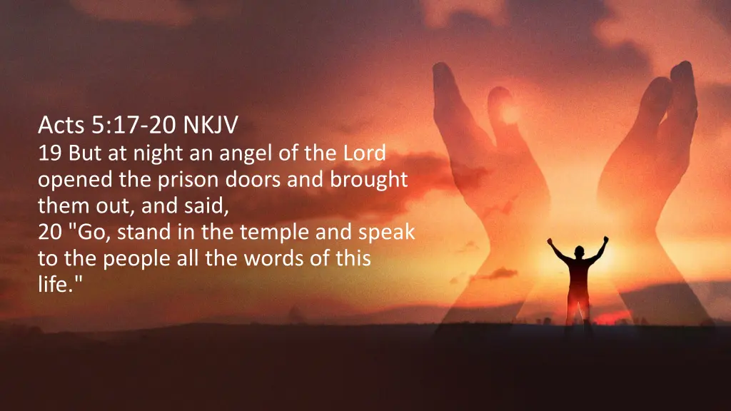 acts 5 17 20 nkjv 19 but at night an angel