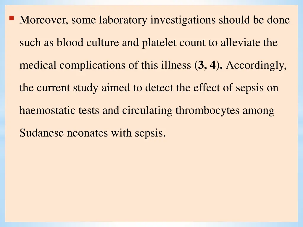 moreover some laboratory investigations should