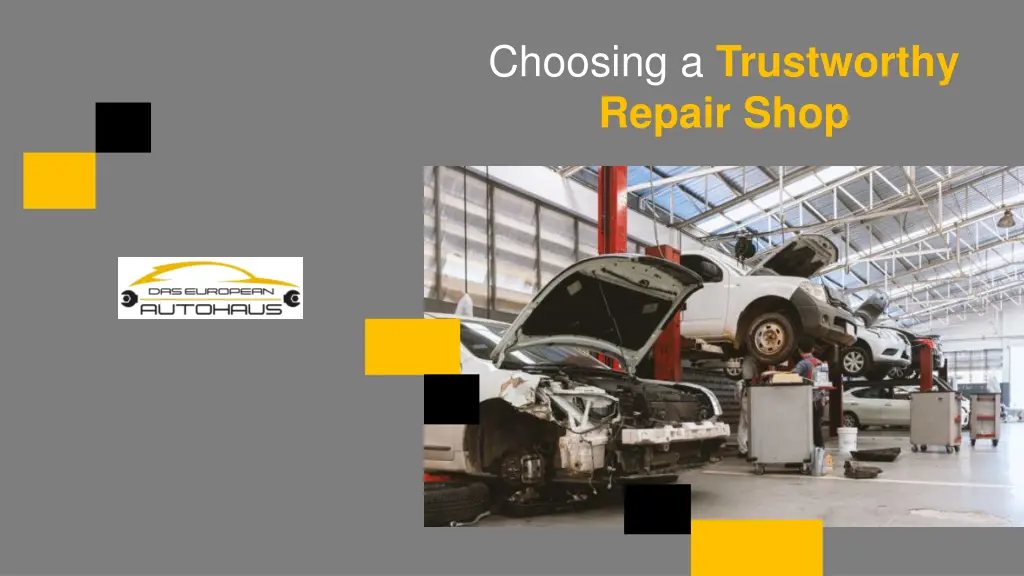 choosing a trustworthy repair shop