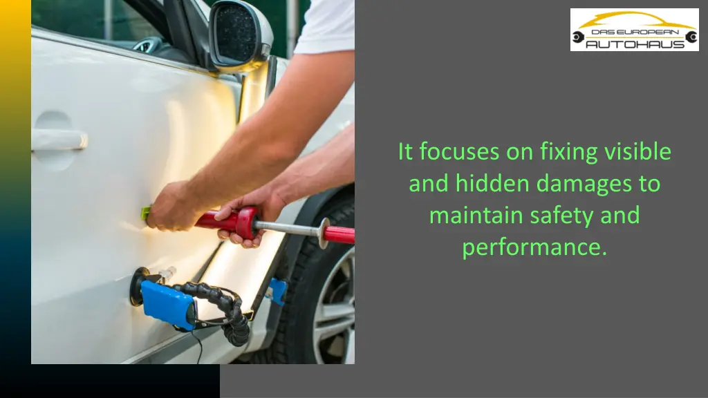 it focuses on fixing visible and hidden damages