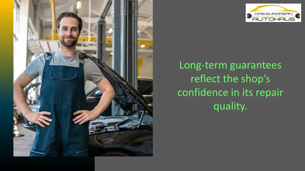 long term guarantees reflect the shop