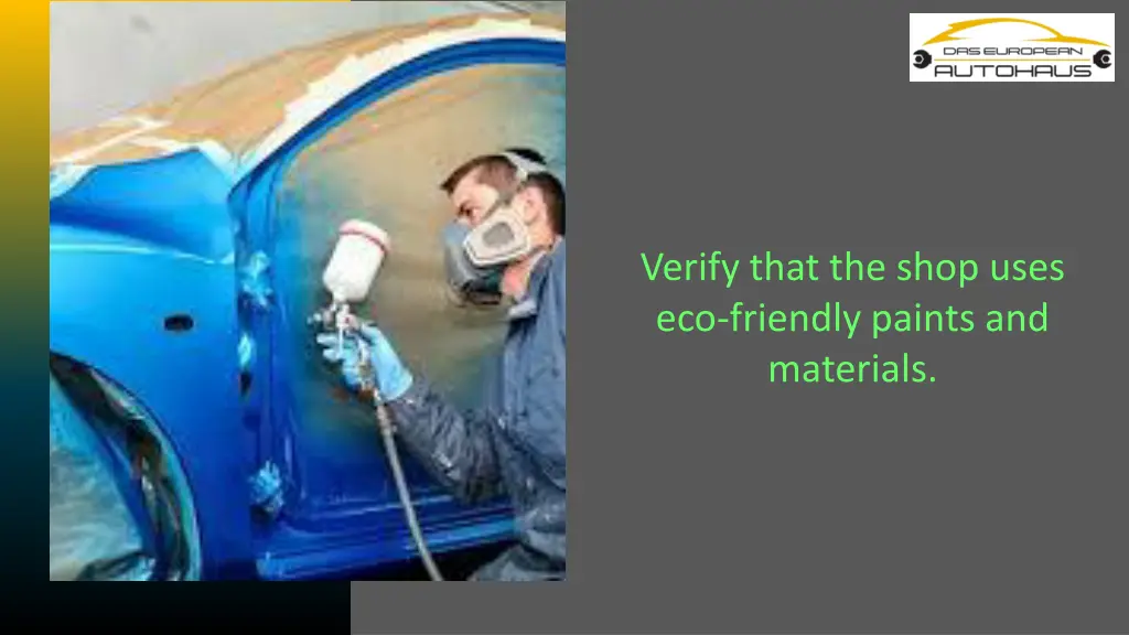 verify that the shop uses eco friendly paints