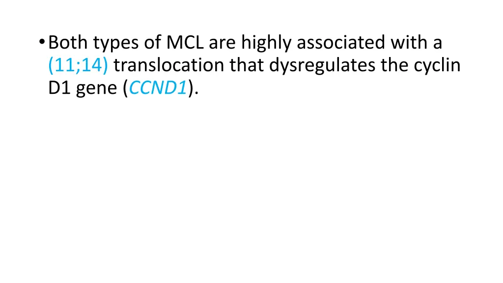 both types of mcl are highly associated with